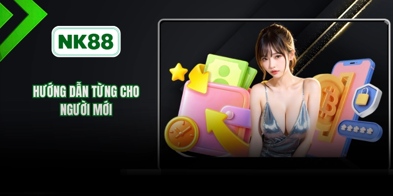Hướng dẫn từng cho người mới
